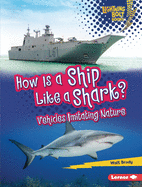How Is a Ship Like a Shark?: Vehicles Imitating Nature