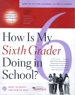 How is My Sixth Grader Doing in School?: What to Expect and How to Help
