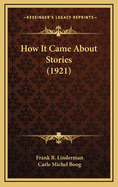 How It Came about Stories (1921)