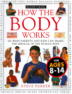 How It Works: How the Body Works - Parker, Steve, and Vorderman, Carol