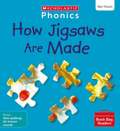 How Jigsaws Are Made (Set 10) Matched to Little Wandle Letters and Sounds Revised