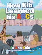 How Kib Learned His ABCs