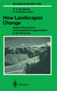 How Landscapes Change: Human Disturbance and Ecosystem Fragmentation in the Americas