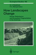 How Landscapes Change: Human Disturbance and Ecosystem Fragmentation in the Americas