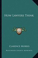 How Lawyers Think