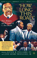 How Long This Road: Race, Religion, and the Legacy of C. Eric Lincoln