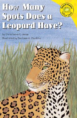 How Many Spots Does a Leopard Have? - Jones, Christianne C