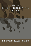 How Microprocessors Work