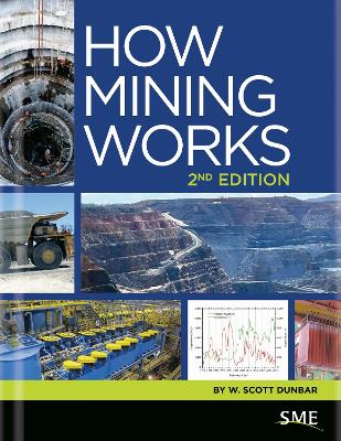 How Mining Works 2nd Edition - Dunbar, W Scott