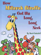 How Mitzvah Giraffe Got His Long, Long Neck