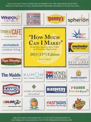 How Much Can I Make? 2015 - Bond, Robert E, MBA (Editor)