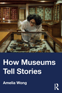 How Museums Tell Stories