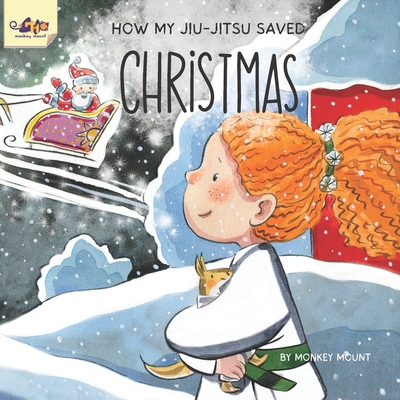How My Jiu-Jitsu Saved Christmas - Mount, Monkey
