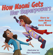 How Naomi Gets Her Superpowers