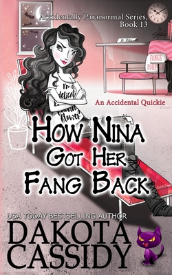How Nina Got Her Fang Back: Accidental Quickie - Cassidy, Dakota