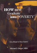 How Not to Graduate Into Poverty
