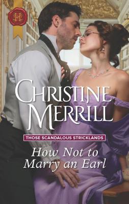 How Not to Marry an Earl - Merrill, Christine