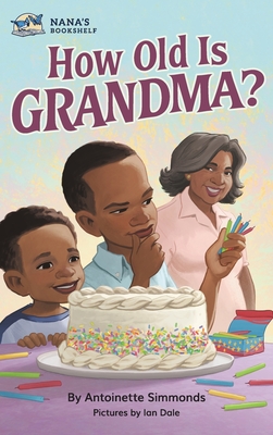 How Old Is Grandma? - Simmonds, Antoinette