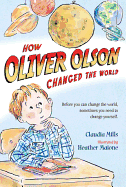 How Oliver Olson Changed the World