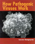 How Pathogenic Viruses Work