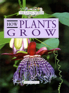 How Plants Grow - Penny, M