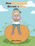 How Pumpkin Became a Pie