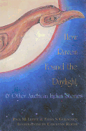 How Raven Found the Daylight & Other American Indian Stories