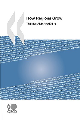 How Regions Grow: Trends and Analysis - Oecd Publishing