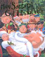 How Santa Got His Elves