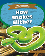 How Snakes Slither