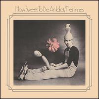 How Sweet to Be an Idiot - Neil Innes