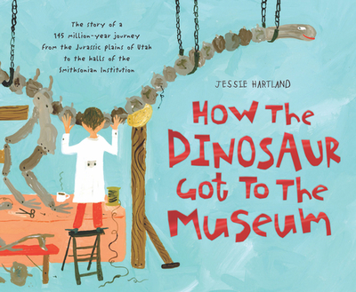 How the Dinosaur Got to the Museum - 