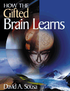 How the Gifted Brain Learns - Sousa, David a