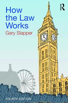 How the Law Works - Slapper, Gary
