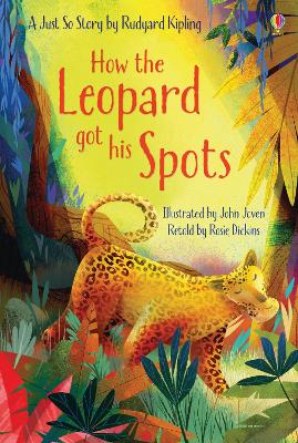How the Leopard got his Spots - Dickins, Rosie