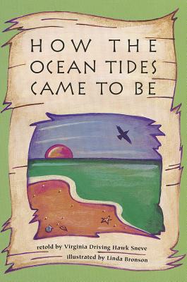 How the Ocean Tides Came to Be - Sneve, Virginia Driving Hawk (Retold by)