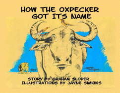 How The Oxpecker Got Its Name