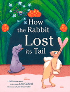 How the Rabbit Lost Its Tail: A Haitian Tale