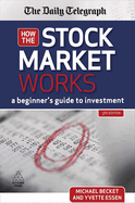 How the Stock Market Works: A Beginner's Guide to Investment