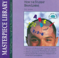 How the Student Brain Learns - Jensen, Eric P