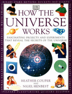 How The Universe Works - Couper, Heather, and Henbest, Nigel