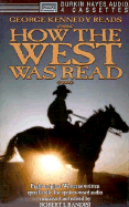 How the West Was Read: Eight Original Westerns Written Specifically for Spoken-Word Audio