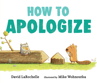 How to Apologize - Larochelle, David