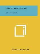 How to Appreciate Art: Abstraction in Art