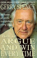 How to Argue and Win Every Time