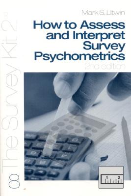 How to Assess and Interpret Survey Psychometrics - Litwin, Mark S