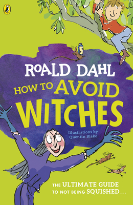 How To Avoid Witches - Dahl, Roald
