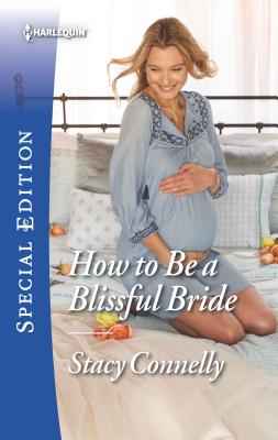 How to Be a Blissful Bride - Connelly, Stacy