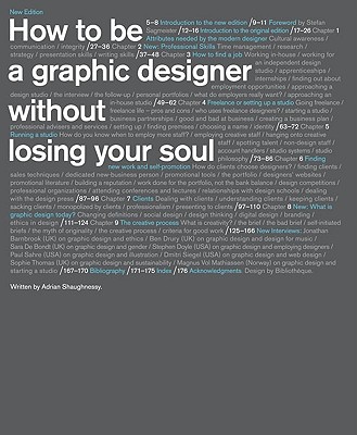 How to Be a Graphic Designer Withou: New Expanded Version - Shaughnessy, Adrian, and Sagmeister, Stefan (Foreword by)