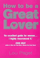 How To Be A Great Lover